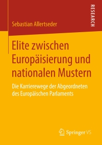 Cover image: Elite zwischen Europäisierung und nationalen Mustern 9783658140007