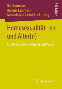 Cover image: Homosexualität_en und Alter(n) 9783658140076