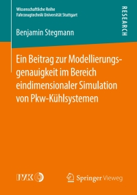 Imagen de portada: Ein Beitrag zur Modellierungsgenauigkeit im Bereich eindimensionaler Simulation von Pkw-Kühlsystemen 9783658140502