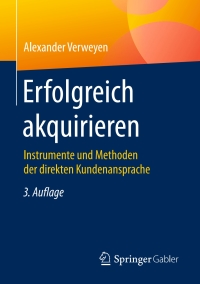 Cover image: Erfolgreich akquirieren 3rd edition 9783658141219