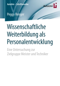 Imagen de portada: Wissenschaftliche Weiterbildung als Personalentwicklung 9783658141479