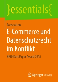Cover image: E-Commerce und Datenschutzrecht im Konflikt 9783658141608