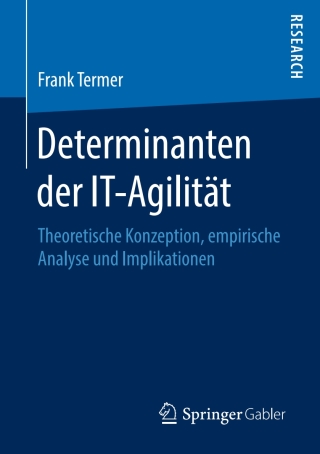 Cover image: Determinanten der IT-Agilität 9783658142148