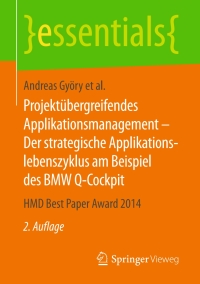 Cover image: Projektübergreifendes Applikationsmanagement – Der strategische Applikationslebenszyklus am Beispiel des BMW Q-Cockpit 2nd edition 9783658142230