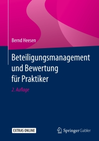 Omslagafbeelding: Beteiligungsmanagement und Bewertung für Praktiker 2nd edition 9783658142599