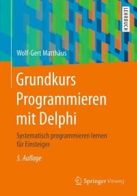 Imagen de portada: Grundkurs Programmieren mit Delphi 5th edition 9783658142735