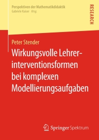 Titelbild: Wirkungsvolle Lehrerinterventionsformen bei komplexen Modellierungsaufgaben 9783658142964