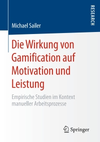 Cover image: Die Wirkung von Gamification auf Motivation und Leistung 9783658143084