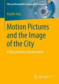 Cover image: Motion Pictures and the Image of the City 9783658143398