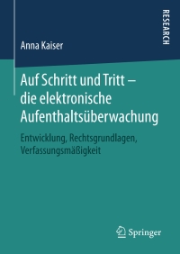 Cover image: Auf Schritt und Tritt – die elektronische Aufenthaltsüberwachung 9783658143466