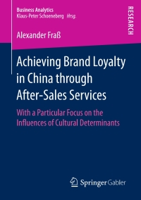 Cover image: Achieving Brand Loyalty in China through After-Sales Services 9783658143664