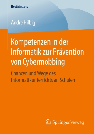 Cover image: Kompetenzen in der Informatik zur Prävention von Cybermobbing 9783658143787