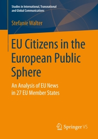 Imagen de portada: EU Citizens in the European Public Sphere 9783658144852