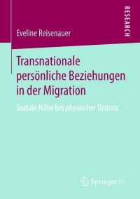 Cover image: Transnationale persönliche Beziehungen in der Migration 9783658144906