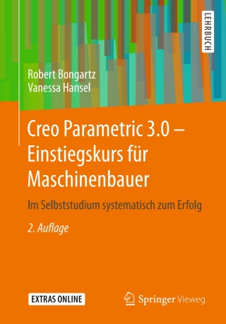Titelbild: Creo Parametric 3.0 - Einstiegskurs für Maschinenbauer 2nd edition 9783658145705