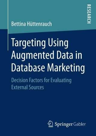 Cover image: Targeting Using Augmented Data in Database Marketing 9783658145767