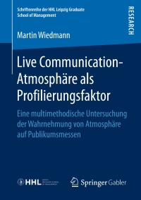 Cover image: Live Communication-Atmosphäre als Profilierungsfaktor 9783658145934
