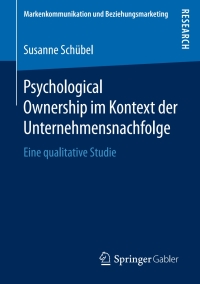 Cover image: Psychological Ownership im Kontext der Unternehmensnachfolge 9783658146009