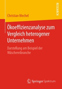 Cover image: Ökoeffizienzanalyse zum Vergleich heterogener Unternehmen 9783658146917