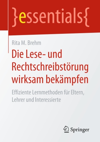 Cover image: Die Lese- und Rechtschreibstörung wirksam bekämpfen 9783658147082