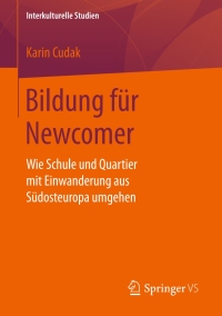 表紙画像: Bildung für Newcomer 9783658147181