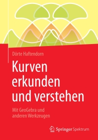 Imagen de portada: Kurven erkunden und verstehen 9783658147488