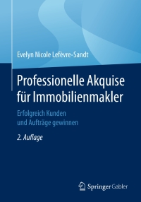 Cover image: Professionelle Akquise für Immobilienmakler 2nd edition 9783658147501
