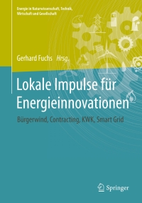 صورة الغلاف: Lokale Impulse für Energieinnovationen 9783658148003