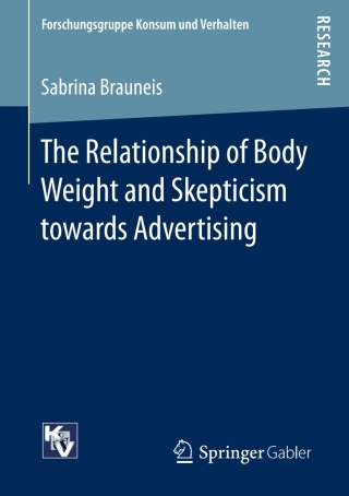 Cover image: The Relationship of Body Weight and Skepticism towards Advertising 9783658148607