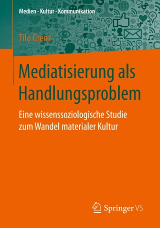 Titelbild: Mediatisierung als Handlungsproblem 9783658148652