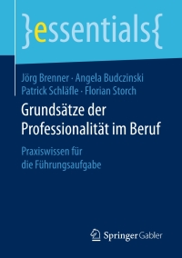 Cover image: Grundsätze der Professionalität im Beruf 9783658149208