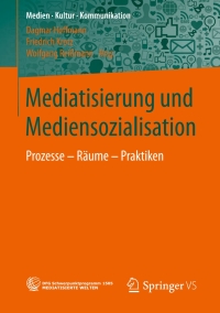 Cover image: Mediatisierung und Mediensozialisation 9783658149369