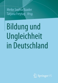 Cover image: Bildung und Ungleichheit in Deutschland 9783658149987