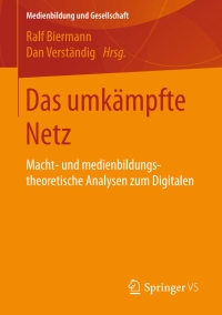 Cover image: Das umkämpfte Netz 9783658150105