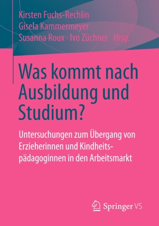 Cover image: Was kommt nach Ausbildung und Studium? 9783658150228