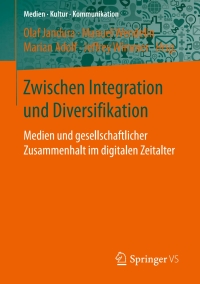 Imagen de portada: Zwischen Integration und Diversifikation 9783658150303