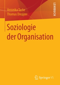 Cover image: Soziologie der Organisation 9783658150624