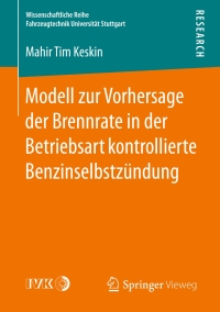 Imagen de portada: Modell zur Vorhersage der Brennrate in der Betriebsart kontrollierte Benzinselbstzündung 9783658150648