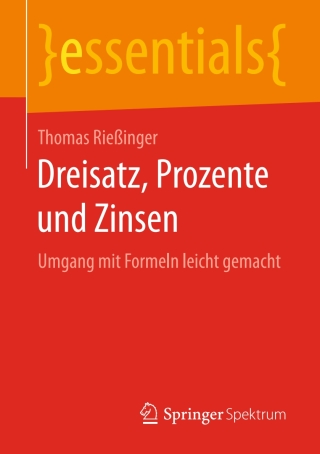 Cover image: Dreisatz, Prozente und Zinsen 9783658150846