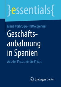 Cover image: Geschäftsanbahnung in Spanien 9783658151041