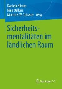 Cover image: Sicherheitsmentalitäten im ländlichen Raum 9783658151171