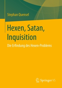 Omslagafbeelding: Hexen, Satan, Inquisition 9783658151256