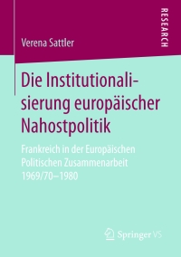 Titelbild: Die Institutionalisierung europäischer Nahostpolitik 9783658151614