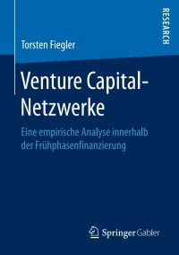 صورة الغلاف: Venture Capital-Netzwerke 9783658151874