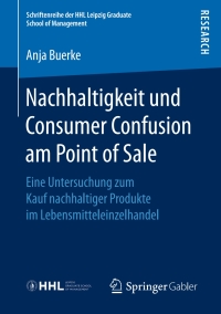 Imagen de portada: Nachhaltigkeit und Consumer Confusion am Point of Sale 9783658152000