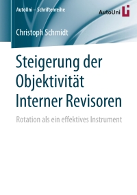 صورة الغلاف: Steigerung der Objektivität Interner Revisoren 9783658152352