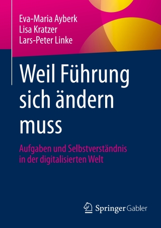 Titelbild: Weil Führung sich ändern muss 9783658152574