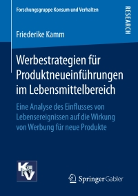 Immagine di copertina: Werbestrategien für Produktneueinführungen im Lebensmittelbereich 9783658152734