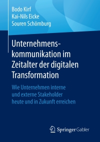 صورة الغلاف: Unternehmenskommunikation im Zeitalter der digitalen Transformation 9783658153632
