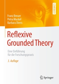 Cover image: Reflexive Grounded Theory 3rd edition 9783658154202